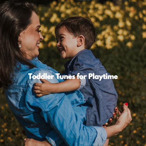 Toddler Tunes for Playtime