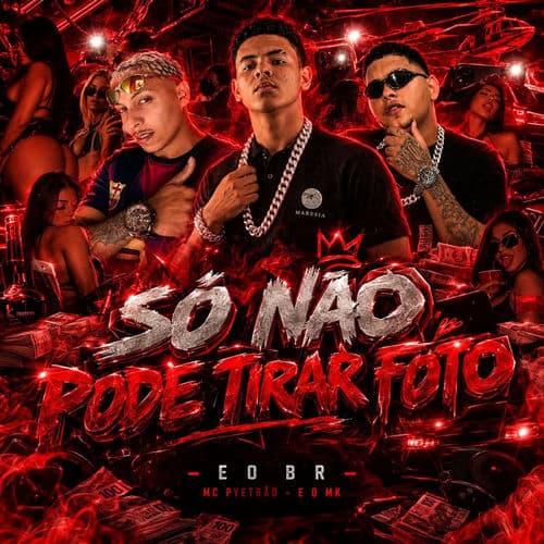 Só Não Pode Tirar Foto