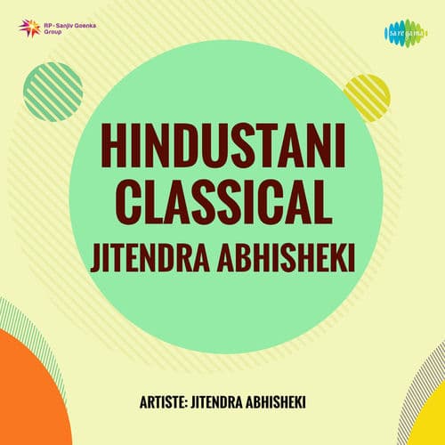 Hindustani Classical - Jitendra Abhisheki