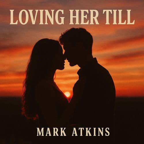 Loving Her Till