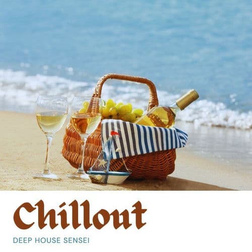 Chillout: Deep House Playlist