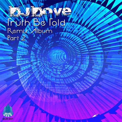 Truth Be Told (Remix Album, Pt. 2)