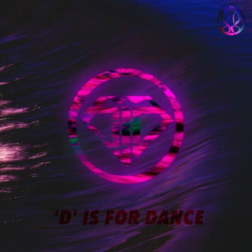 D Is For Dance