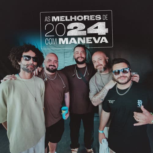 As Melhores de 2024 com Maneva
