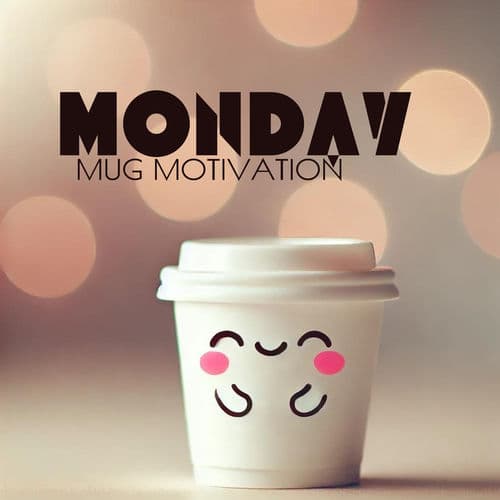Monday Mug Motivation: Bold Beginnings, Bright Week