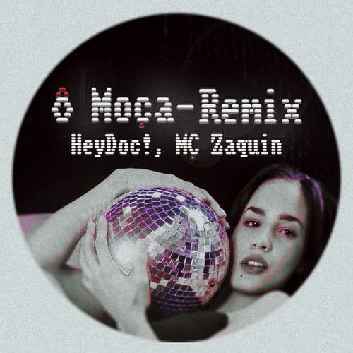Ô Moça (Remix)