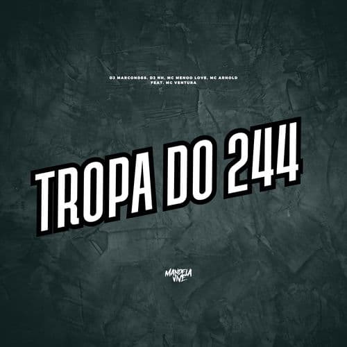 Tropa do 244 (feat. Mc Ventura)
