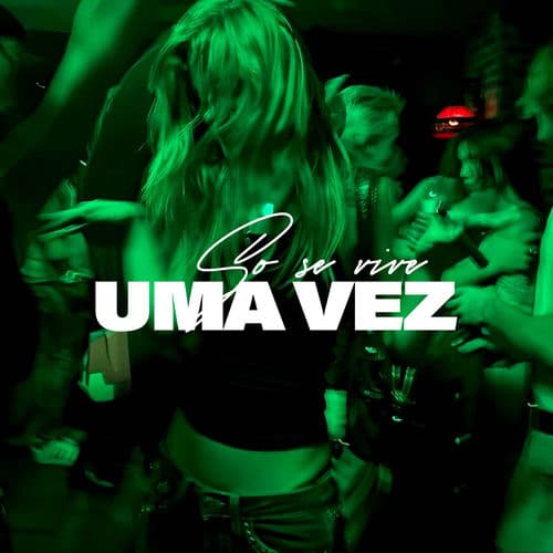 Só se Vive Uma Vez