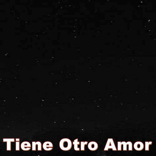 Tiene Otro Amor
