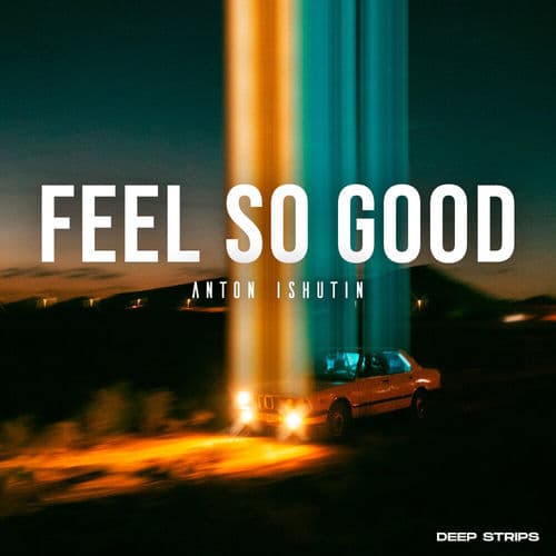 Feel So Good