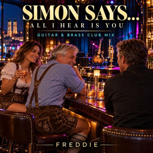 Simon Says… (All I Hear Is You) (Guitar & Brass Club Mix)