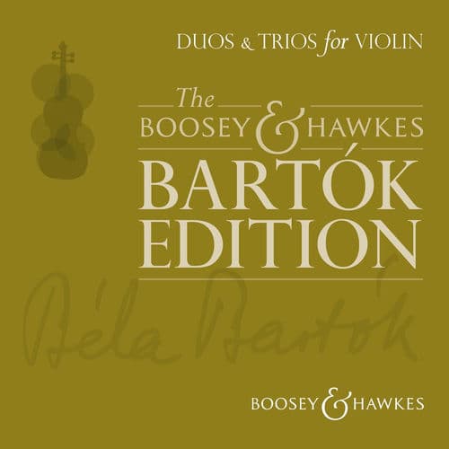 The Boosey & Hawkes Bartók Edition | Duos & Trios for Violin