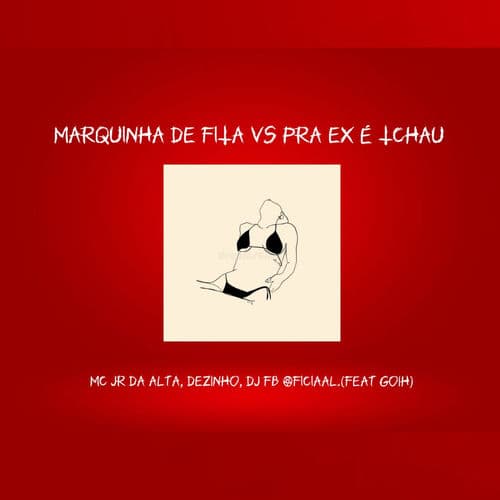 MARQUINHA DE FITA VS PRA EX É TCHAU