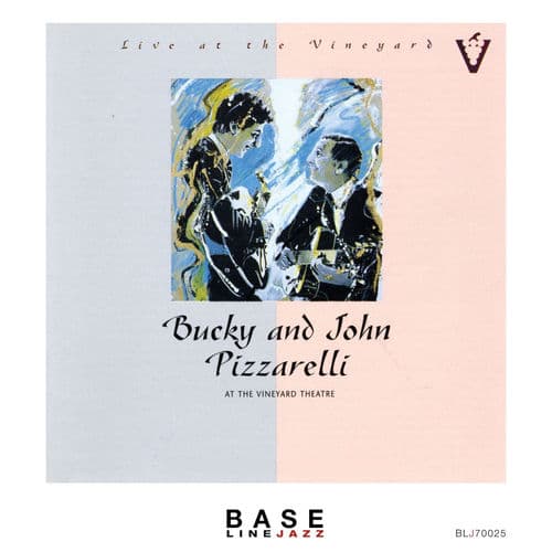 Live at the Vineyard: Bucky and John Pizzarelli (Live)