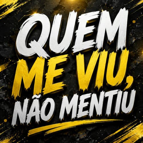 Quem Me Viu, Não Mentiu