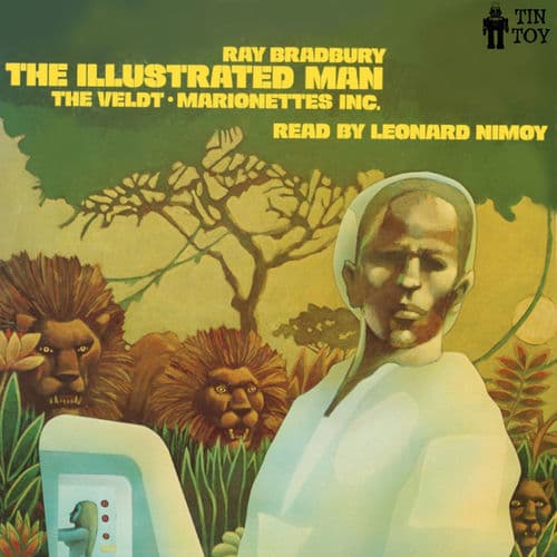 The Illustrated Man: The Veldt / Marionettes, Inc.