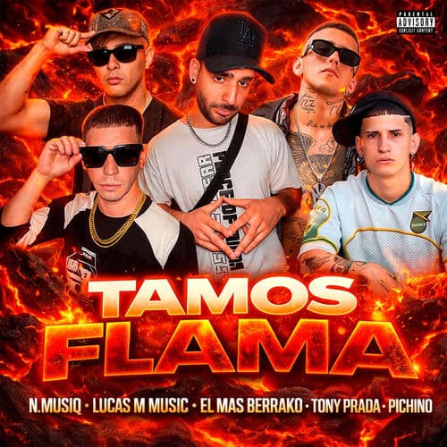 TAMOS FLAMA (feat. TONY PRADA & PICHINO)