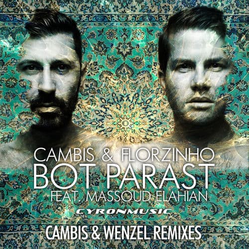 Bot Parast (The Club Remixes by Cambis & Wenzel)