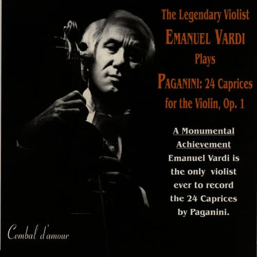 The Legendary Violist Emanuel Vardi Plays Paganini: 24 Caprices for the Violin, Op. 1