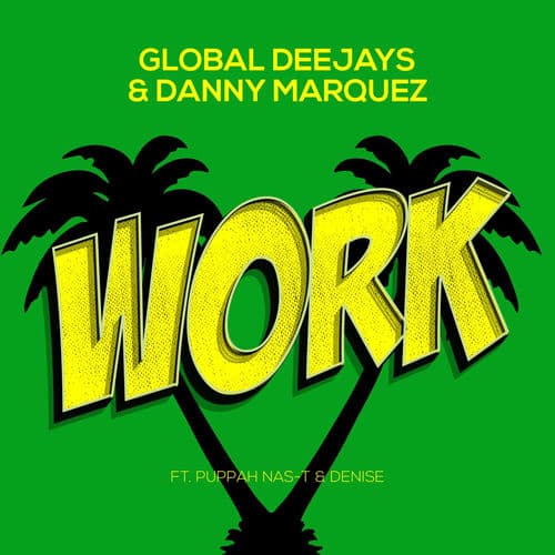 Work (feat. Puppah Nas-T & Denise) (Radio Mix)