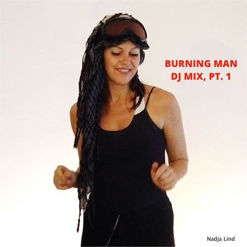Burning Man, Pt. 1