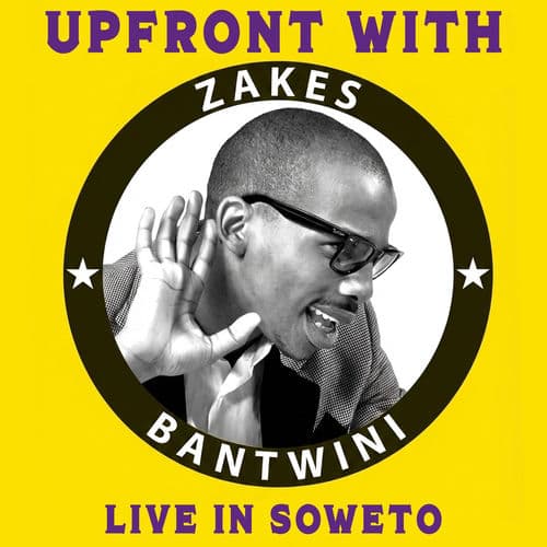 Upfront with Zakes Bantwini (Live in Soweto / 2012)