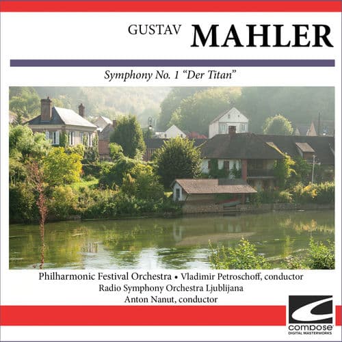 Gustav Mahler Symphony No. 1 'Der Titan'