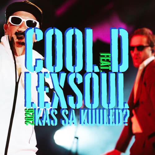 Kas sa kuuled 2026 (feat. Cool D)