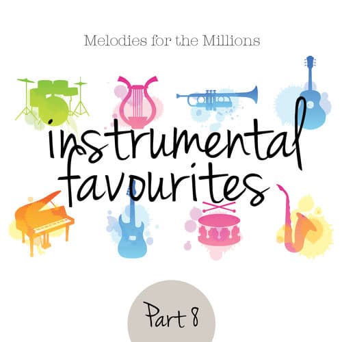 Instrumental Favourites, Pt. 8 - Melodies for the Millions