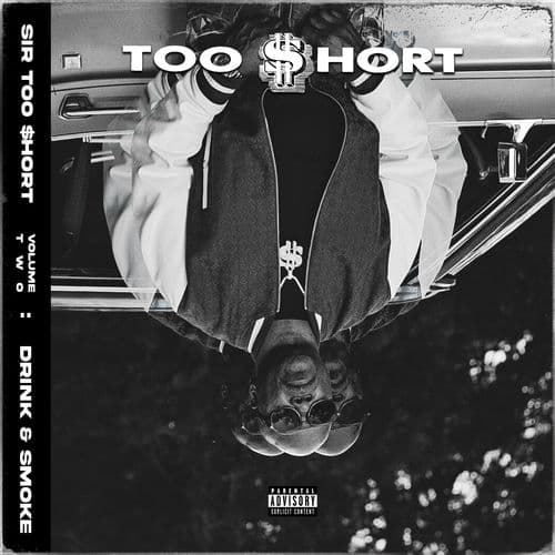 SIR TOO $HORT, VOL. 2 (DRINK & SMOKE)
