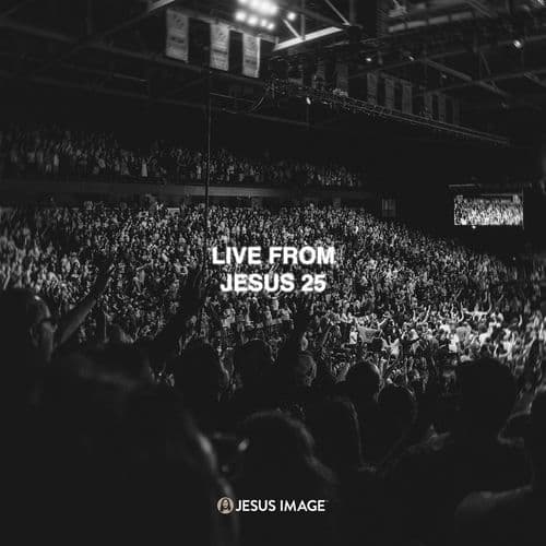 Live From Jesus 25 (Live)