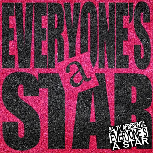 Everyone's a Star