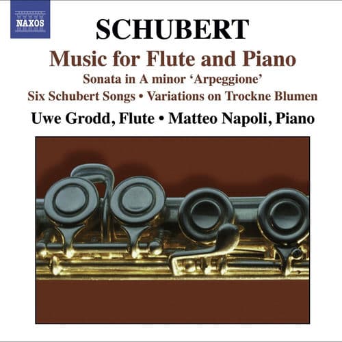 Schubert, F.: Flute and Piano Music - Introduction and Variations On Trockne Blumen / Arpeggione Sonata / Songs (Arr. for Flute)