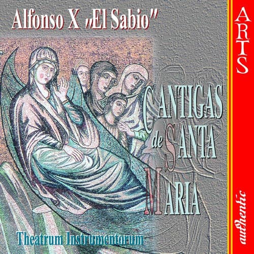 Alfonso X. "El Sabio": Cantigas de Santa Maria