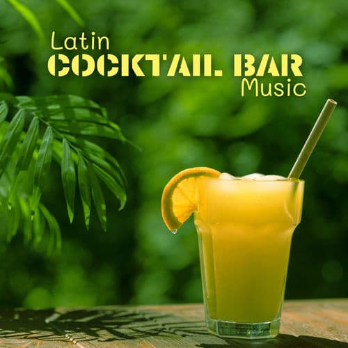 Latin Cocktail Bar Music