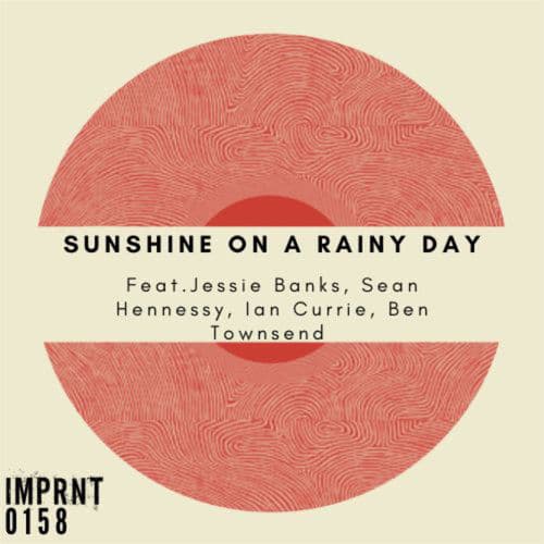 Sunshine On A Rainy Day