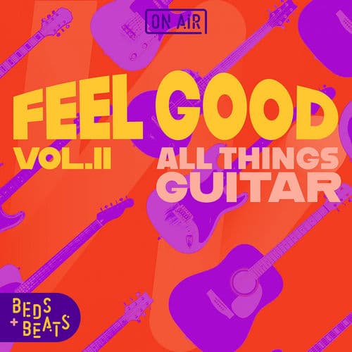 On Air: Feel Good - All Things Guitar