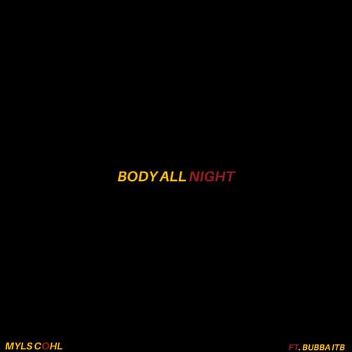 Body All Night (feat. Bubba itb)