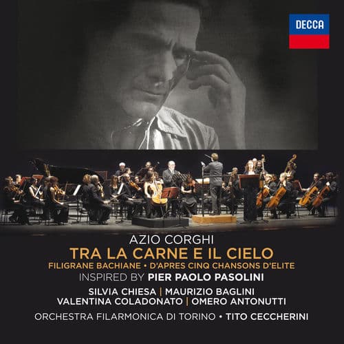 Azio Corghi: Tra La Carne E Il Cielo / Filigrane Bachiane / D’Apres Cinq Chansons D’Elite