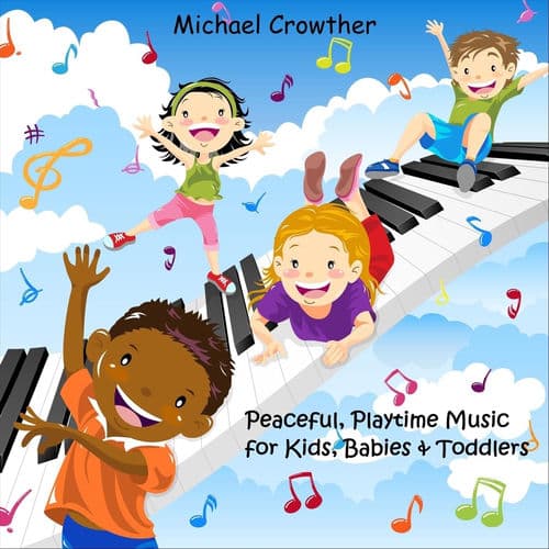 Peaceful Playtime Music for Kids, Babies & Toddlers
