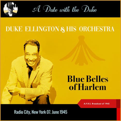 Blue Belles Of Harlem (A Date with the Duke - Radio City)