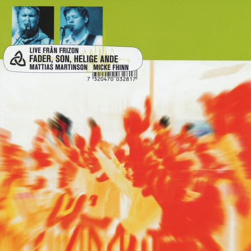 Fader, Son, Helig Ande (Live)