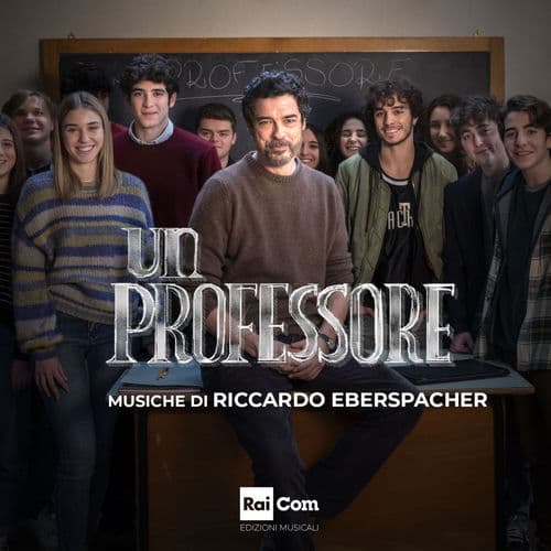 UN PROFESSORE (Colonna Sonora Originale della Serie Tv)