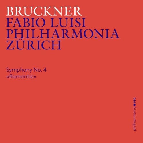 Bruckner: Symphony No. 4 in E-Flat Major («Romantic»)