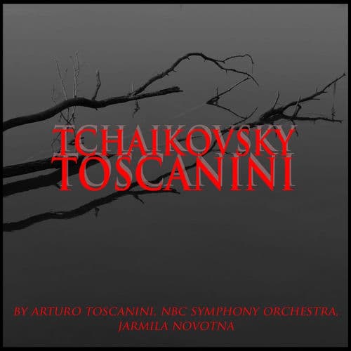 Tchaikovsky: Toscanini, Vol. 2