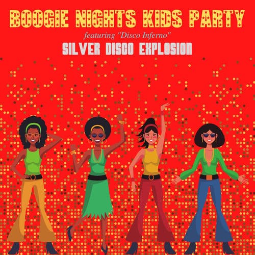 Boogie Nights Kids Party - Featuring "Disco Inferno"
