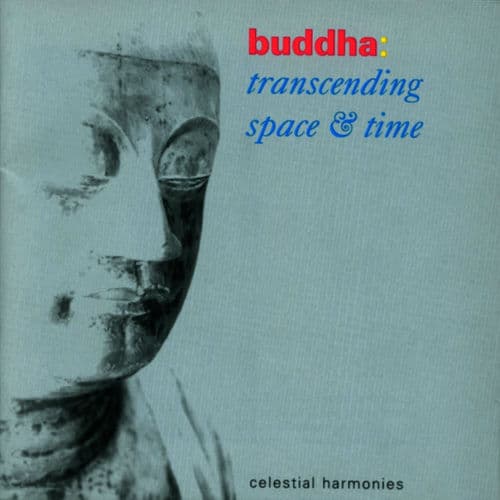 Buddha: Transcending Space & Time