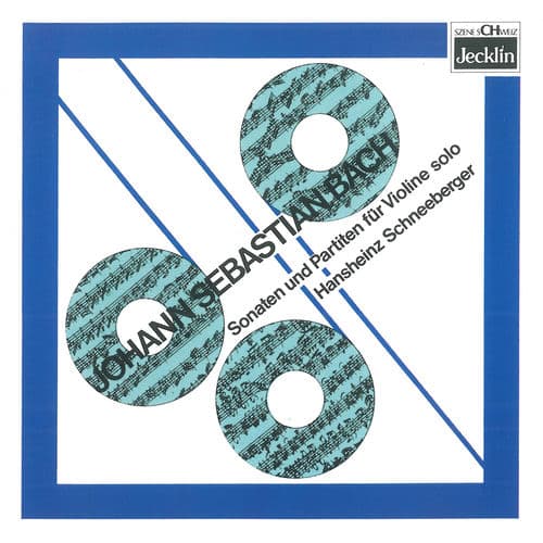 Johann Sebastian Bach: Drei Sonaten und drei Partiten für Violine Solo, BWV 1001-1006