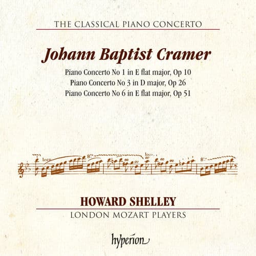 Cramer: Piano Concertos Nos. 1, 3 & 6 (Hyperion Classical Piano Concerto 7)