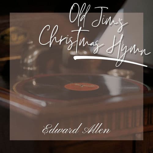 Old Jim's Christmas Hymn